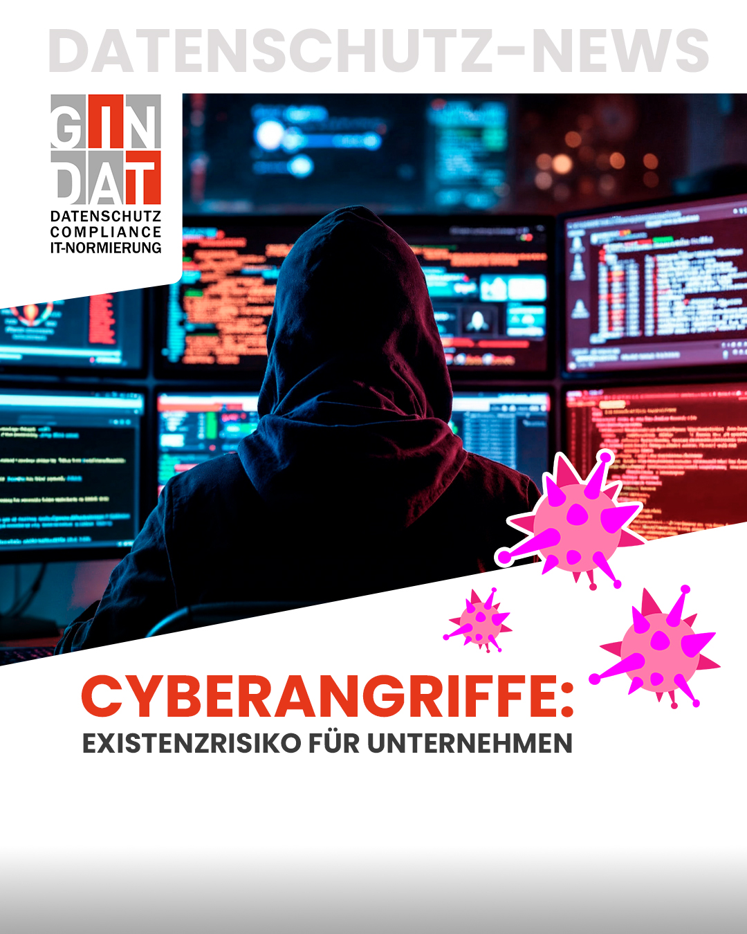 Unsichtbare Gefahr: Warum Cyberangriffe Ihr Unternehmen an den Rand der Insolvenz bringen können und wie Sie jetzt handeln sollten