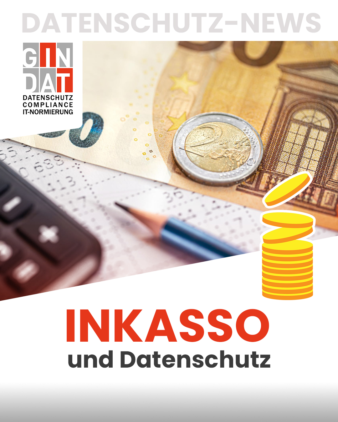 Datenschutz beim Inkasso – Diese Fehler können Unternehmen teuer zu stehen kommen