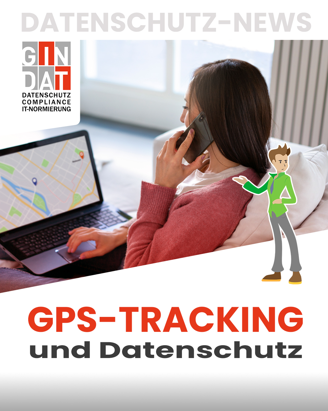 GPS-Tracking im Unternehmen: Wie viel Kontrolle ist erlaubt und wo beginnt der Datenschutz?